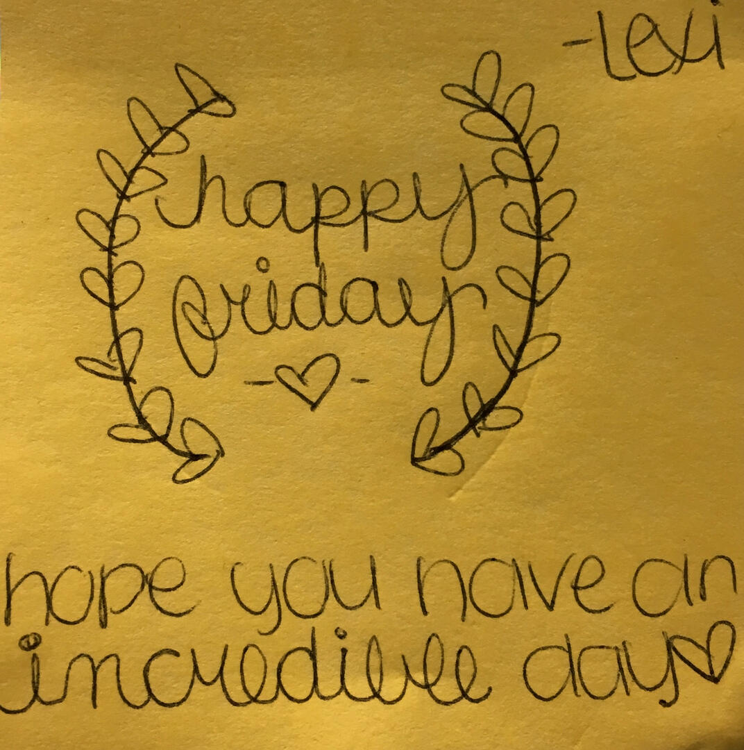 Somewhere, Lexi is leaving post-it notes for her new coworkers.